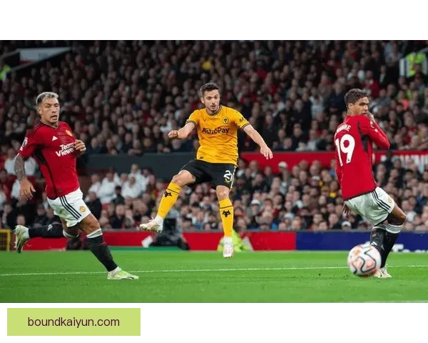 乔·霍德本赛季在英超表现稳健，防守数据持续提升